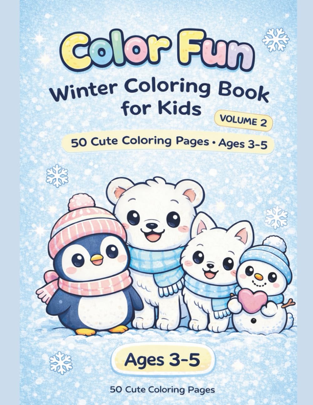 Color Fun: Winter Coloring Book for Kids: Cute Kawaii Winter Animals, Christmas Fun & Easy Coloring Pages for Ages 3–5