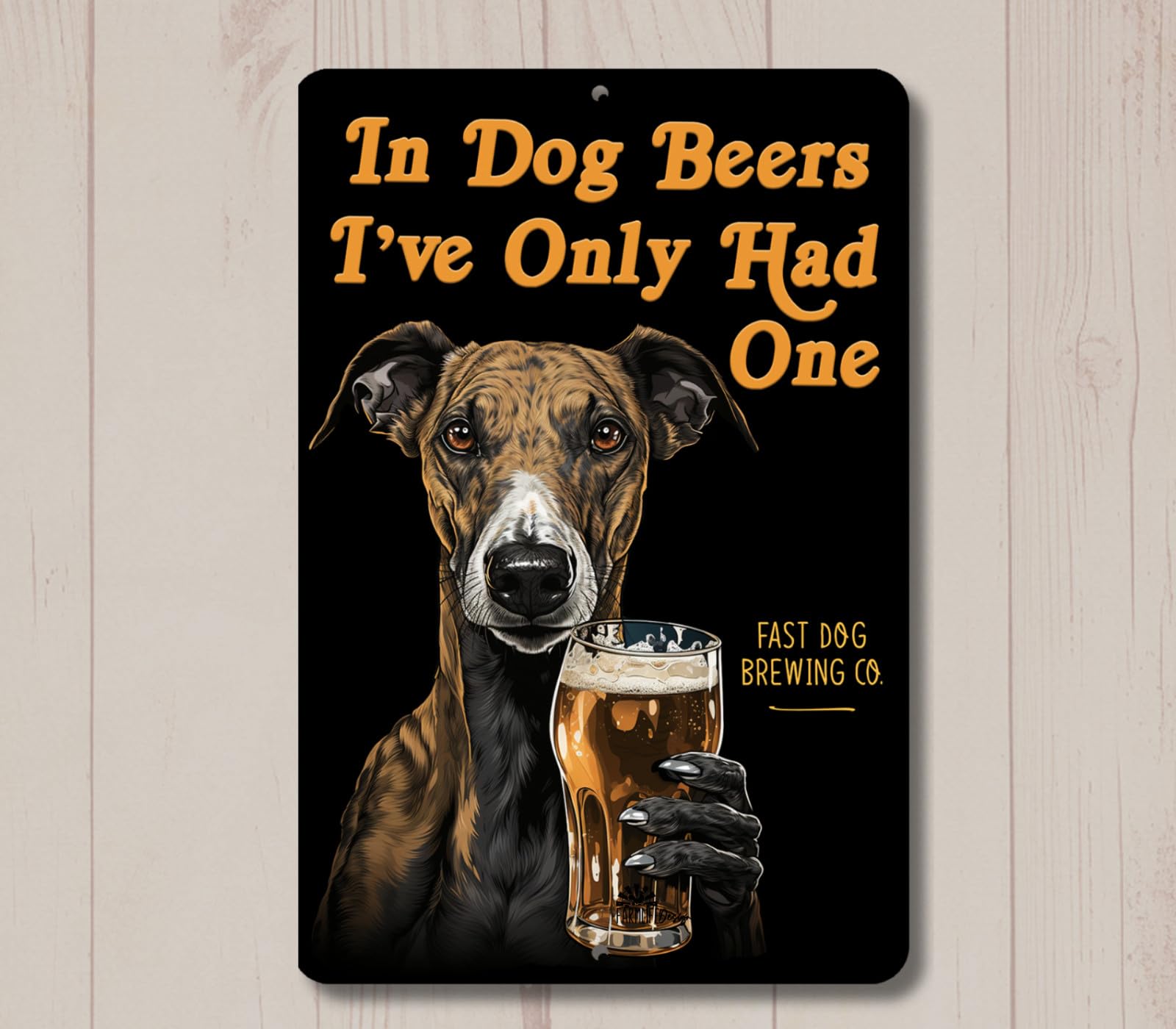 Greyhound In Dog Beers sign man cave beer bar funny metal tin pub grey hound art home decor