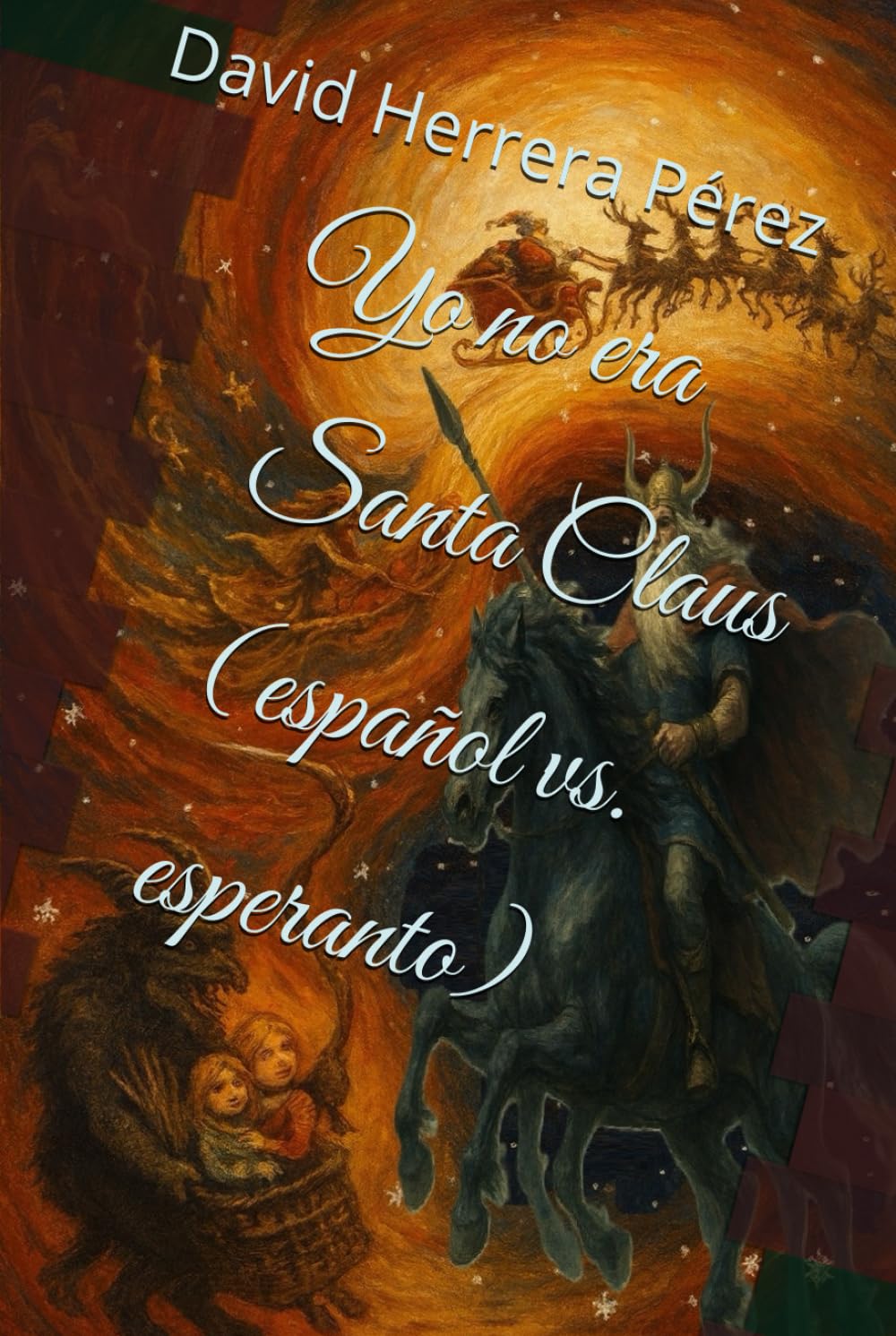 Yo no era Santa Claus (español vs. esperanto)