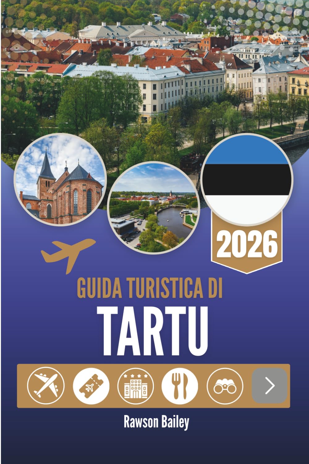 GUIDA TURISTICA DI TARTU 2026: Scopri il cuore culturale dell'Estonia nella città dei buoni pensieri