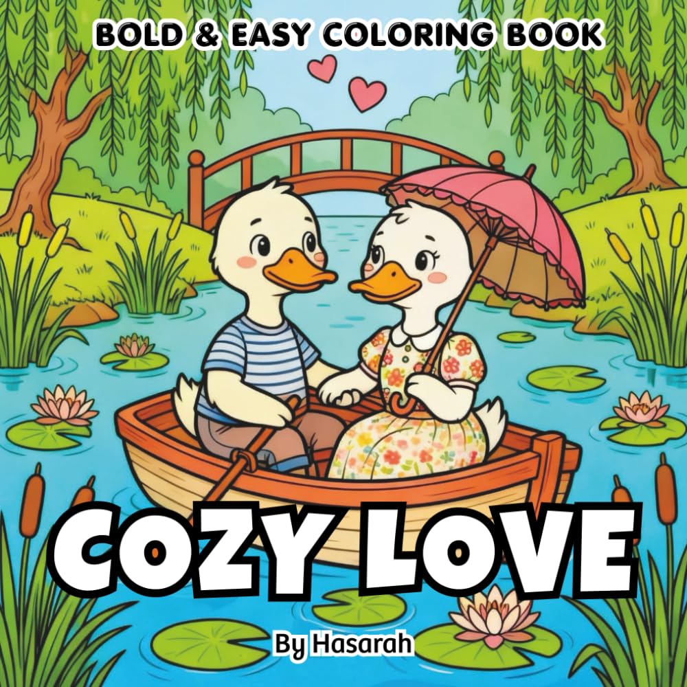 Cozy Love: A Cute Animal Couple Coloring Book Featuring Cozy, Romantic Everyday Moments for Relaxation and Stress Relief