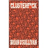 CLUSTERF*CK