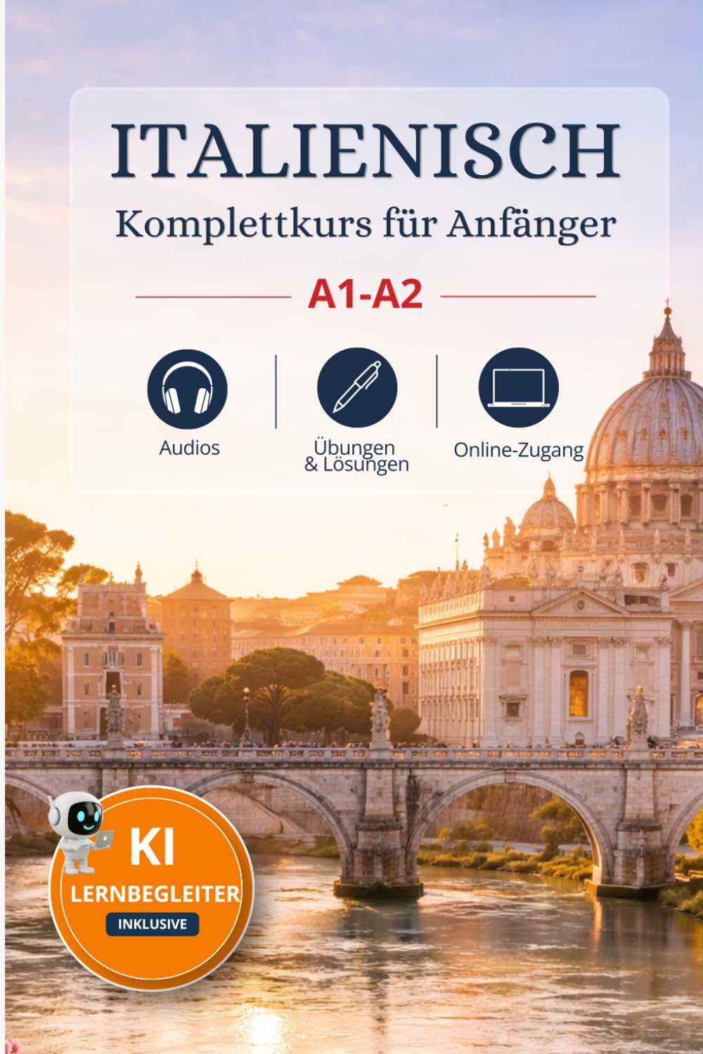 Italienisch lernen leicht gemacht: 200 Vokabeln im Buch, 1.500 in interaktiven Übungen: inkl. Aussprache-Training & Grammatik kompakt (Sprachkurse – Vokabeln2go)