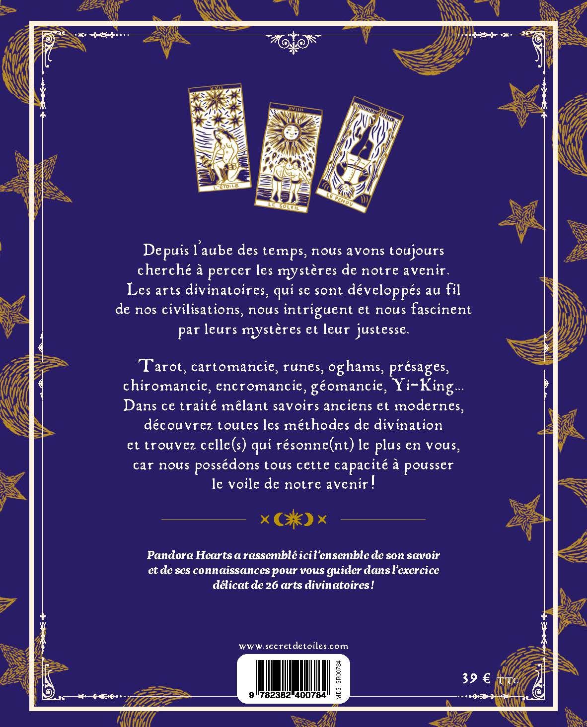 Le grand traité des arts divinatoires: Tarot, runes Futhark ou sorcières, encromancie, cristallomancie, présages, chiromancie, cartomancie, oniromancie
