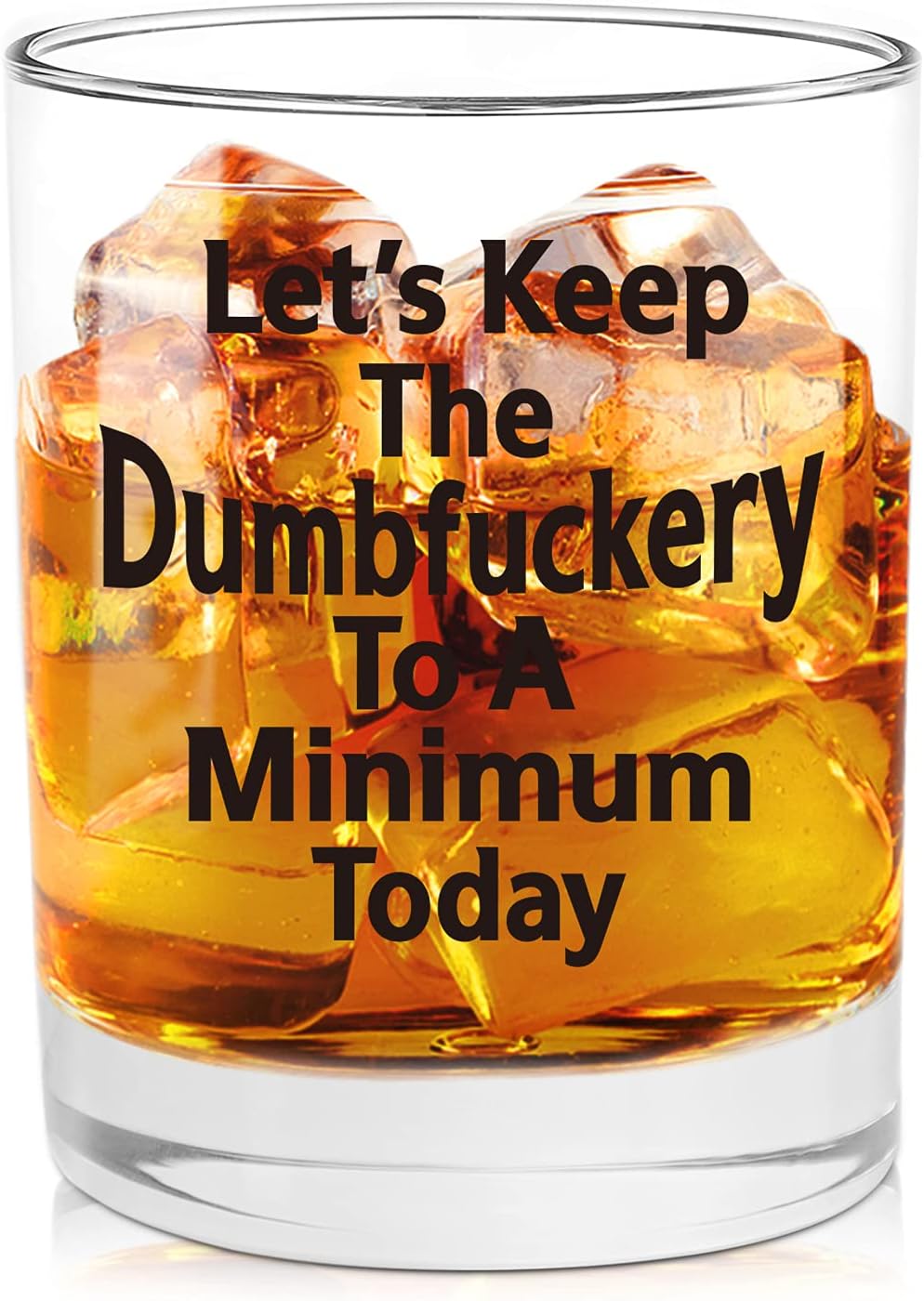 Let's Keep Annoyance To A Minimum Today Funny Whiskey Glass Gifts for Men or Women - Novelty Christmas, Festival, Birthday Gifts for Friends, BFF, Coworkers, Unique Gift Ideas for Friends, 11 oz