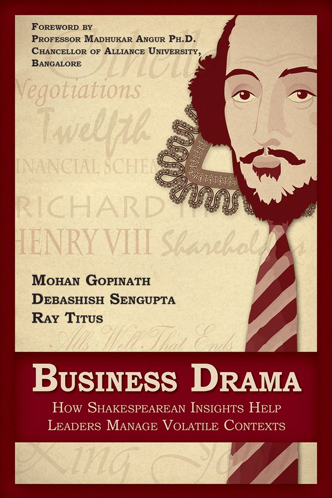 Business Drama: How Shakespearean insights help leaders manage volatile contexts