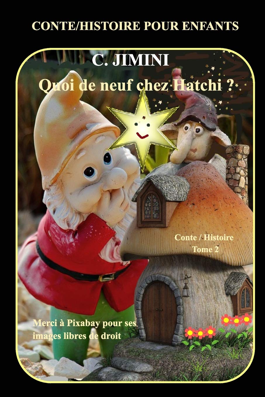 Quoi ne neuf chez Hatchi ? Conte / Histoire pour enfants: Tome 2