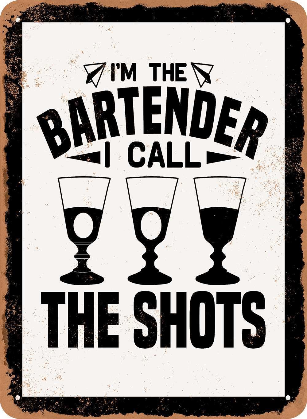 Miaomansenstore Metal Sign - I'm The Bartender I Call The Shots - Vintage Look Home Decor