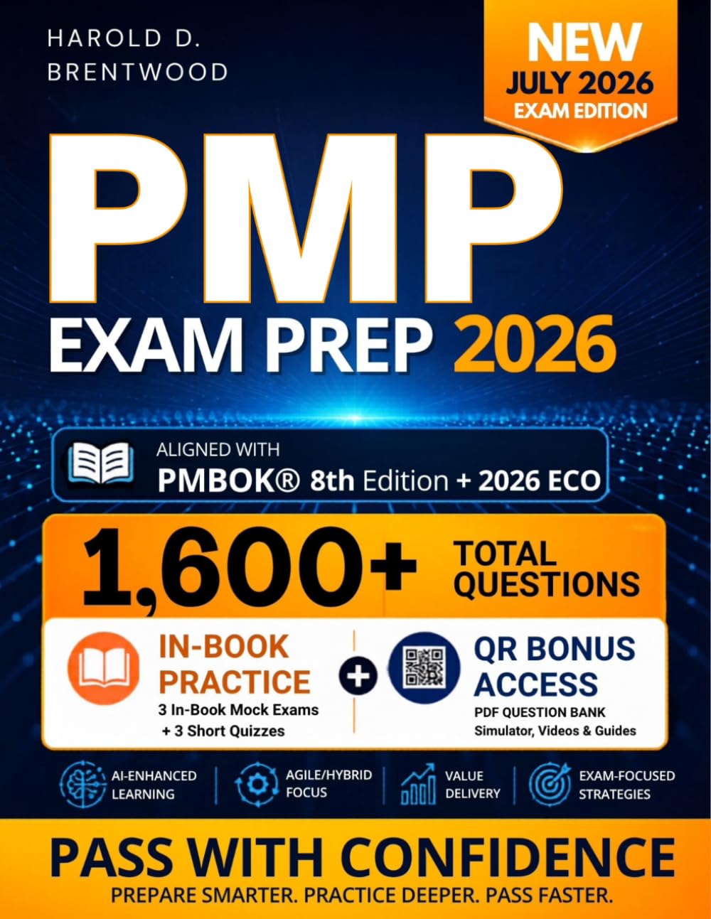 PMP Exam Prep: A Real-World Guide to Passing the PMP® Exam with PMI® Decision Logic and Agile-Hybrid-Predictive Thinking