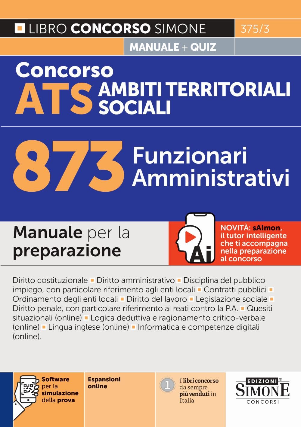 Concorso Ats Ambiti Territoriali Sociali 873 Funzionari Amministrativi. Manuale. Con Software Per La Simulazione Della Prova. Con Tabelle Di Corrispondenza Online Tra Manuale E Programma Del Bando... - 4