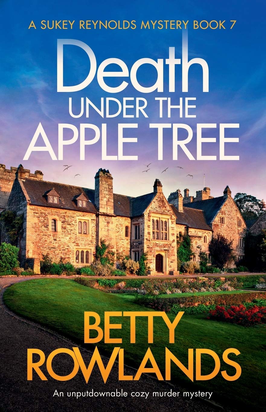 Death under the Apple Tree: An unputdownable cozy murder mystery: 7 (A Sukey Reynolds Mystery)