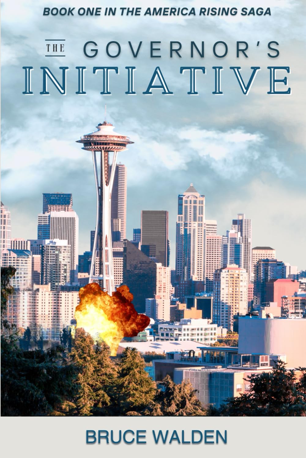 The Governor's Initiative: Book One in the America Rising Saga