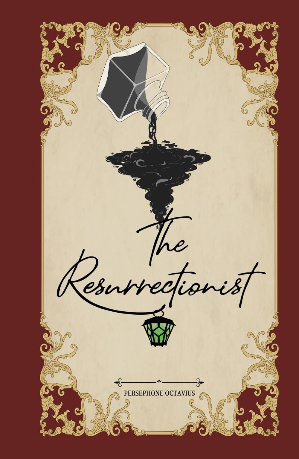The Resurrectionist: A Dark Regency Novel of the Unearthed Dead (The Resurrectionist Series)