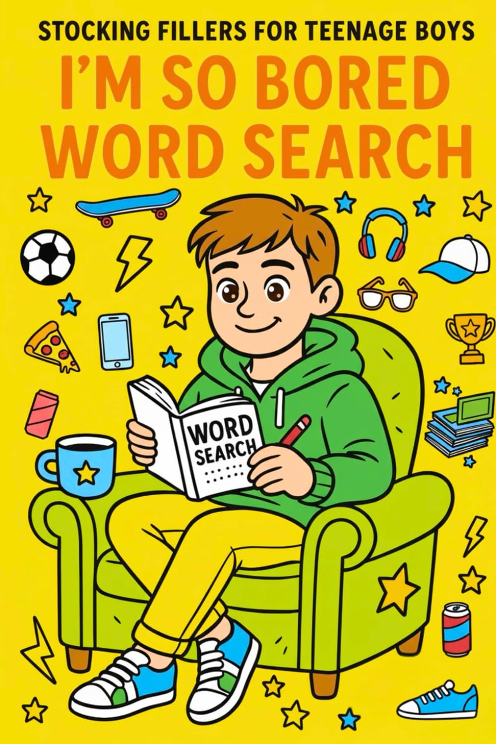Stocking Fillers for Teenage Boys: I'm So Bored: A Fun & Cozy Word Search for Teens