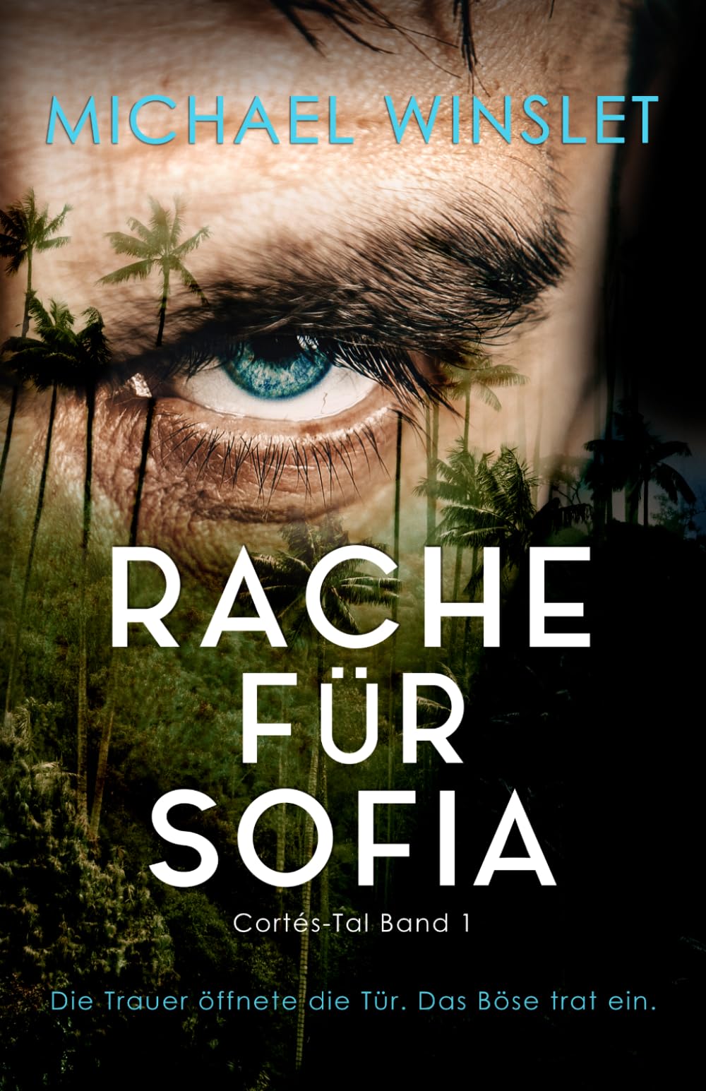 Rache für Sofia: Cortés-Tal Band 1