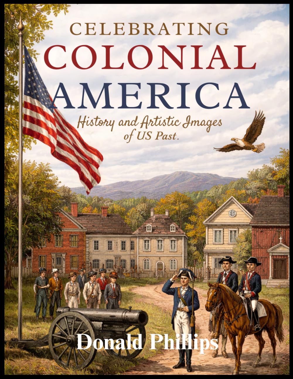 A Colonial Coloring Book for Kids (Philly 250): History and Artistic Images of America's Past