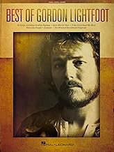 Best of Gordon Lightfoot - 18 Timeless Folk and Rock Hits Songs: Piano, Vocal and Guitar Songbook | Gordon Lightfoot Sheet... Best of Gordon Lightfoot - 18 Timeless Folk and Rock Hits Songs: Piano, Vocal and Guitar Songbook | Gordon Lightfoot Sheet...