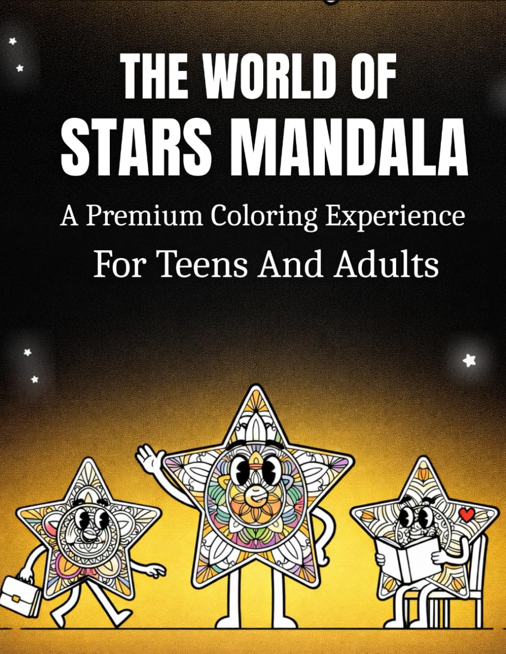 The World Of Stars Mandala: A Premium Coloring Experience For Teens And Adults