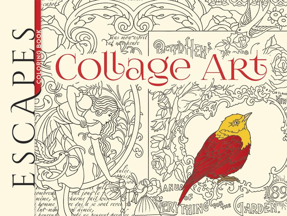 ESCAPES Collage Art Coloring Book (Adult Coloring) Paperback – April 21, 2016