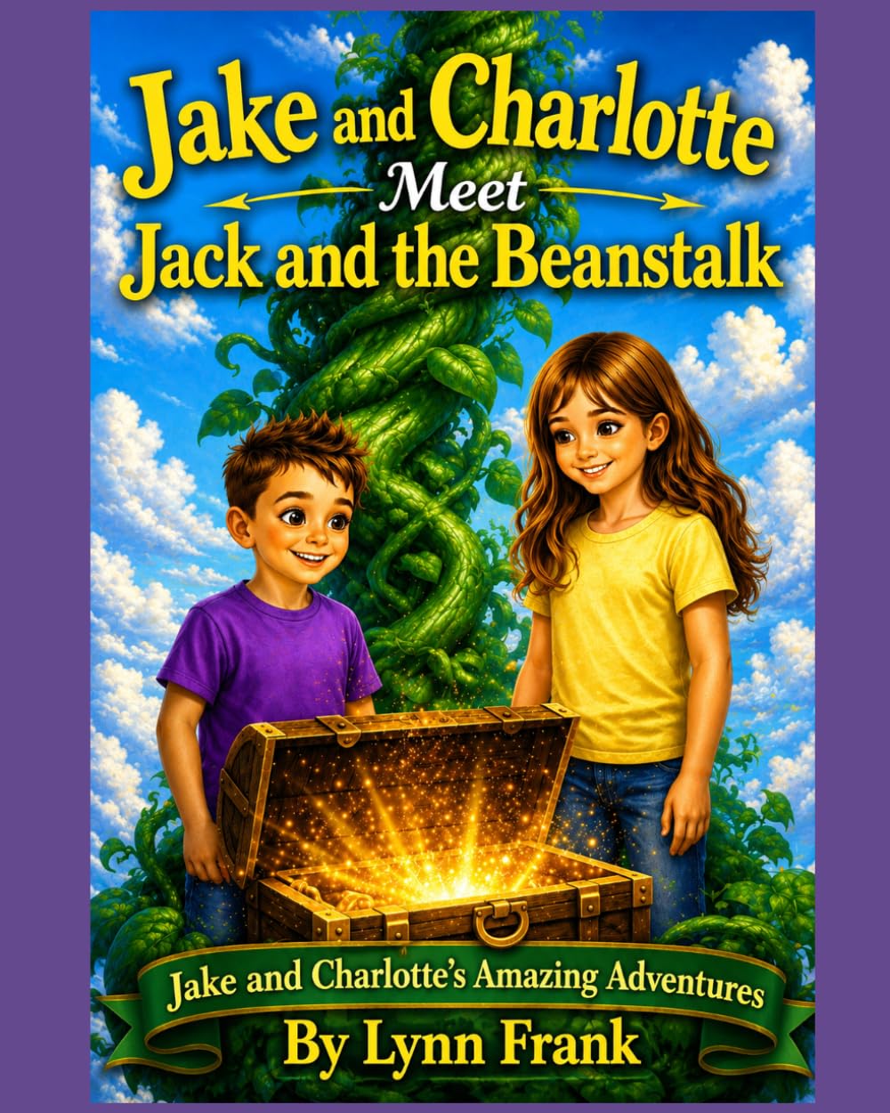 Jake and Charlotte Meet Jack and the Beanstalk (Jake and Charlotte's Amazing Adventures)