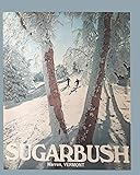 Sugarbush - Warren Vermont Ski Poster Notebook: Wide ruled lined notebook journal to record your adventures, or remind you to enjoy life! 8 x 10.