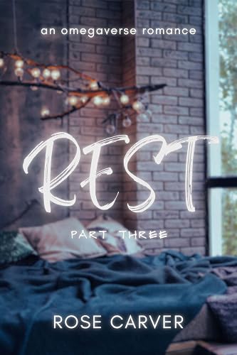 REST: An omegaverse romance (ROGUE ALPHAS Book 3)