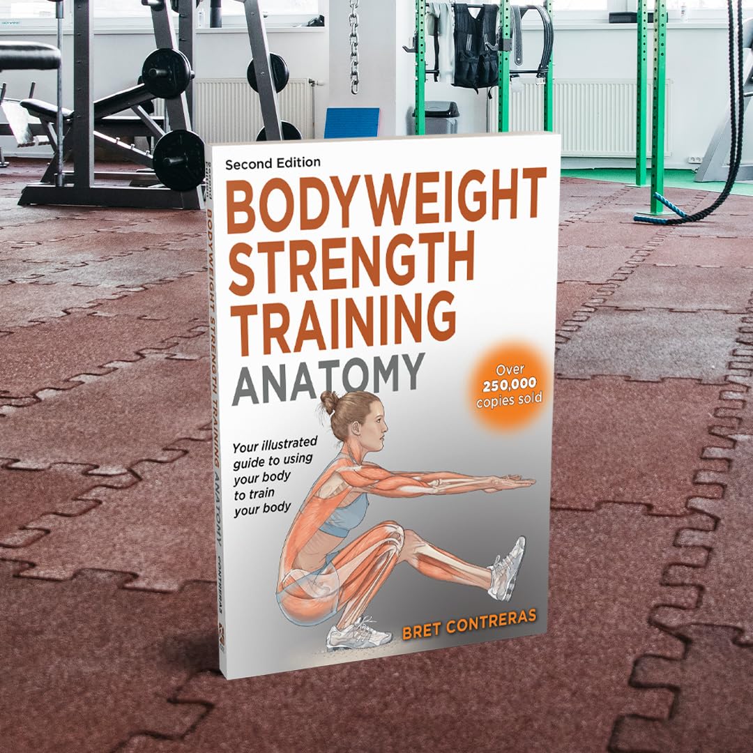 Bodyweight Strength Training Anatomy 16 Bodyweight Strength Training Anatomy