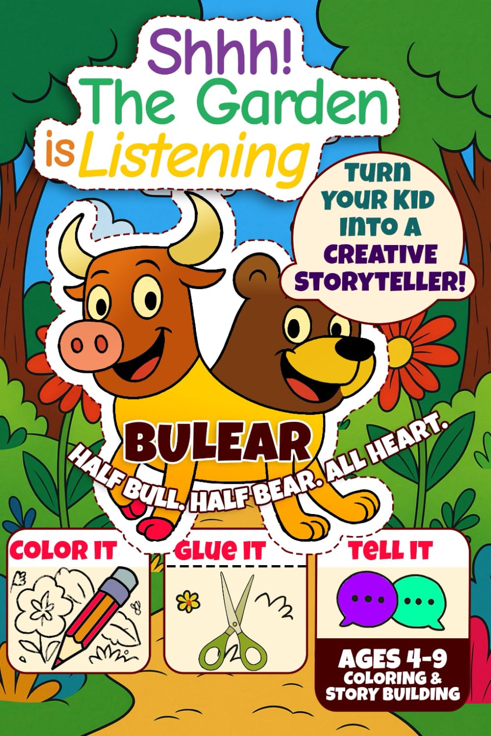Shhh! The Garden is Listening Activity Book Featuring Bulear: Cut, Color, and Create with Bulear — Half Bull Half Bear All Heart — A Story Adventure ... 4 to 9 (Bulear’s Storytelling Adventures)