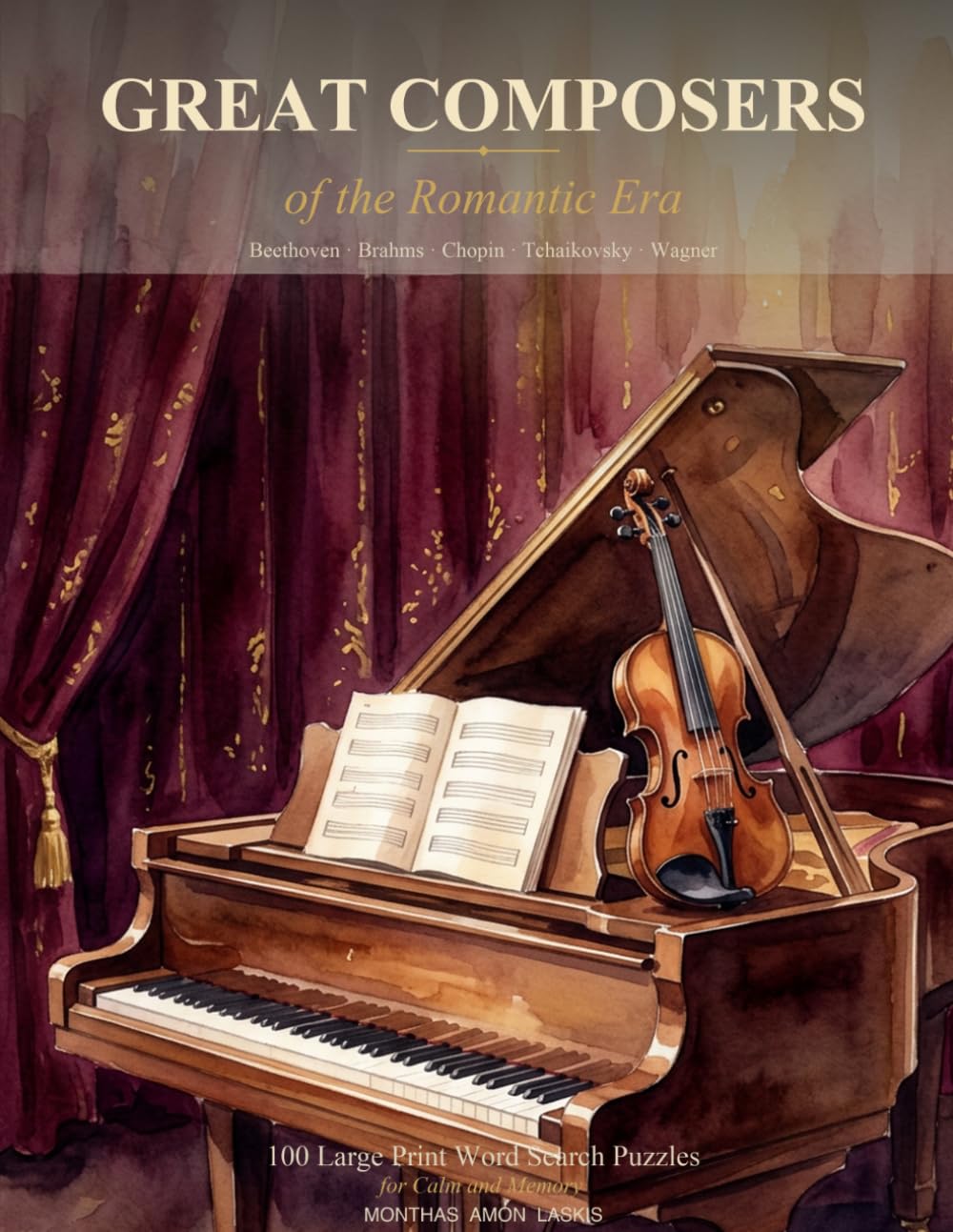 Great Composers of the Romantic Era: 100 Large Print Word Search Puzzles