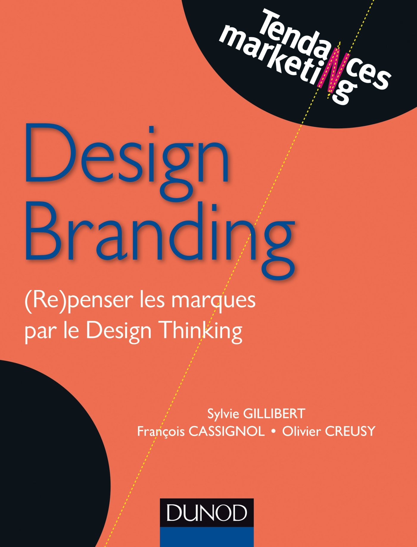 Design Branding: (Re)penser les marques par le Design Thinking (French Edition)