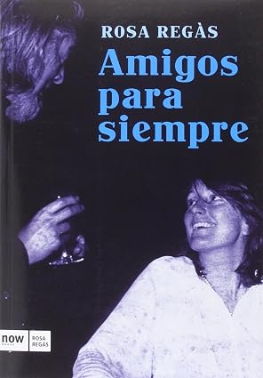 Amigos para siempre (FUERA DE COLECCION)
