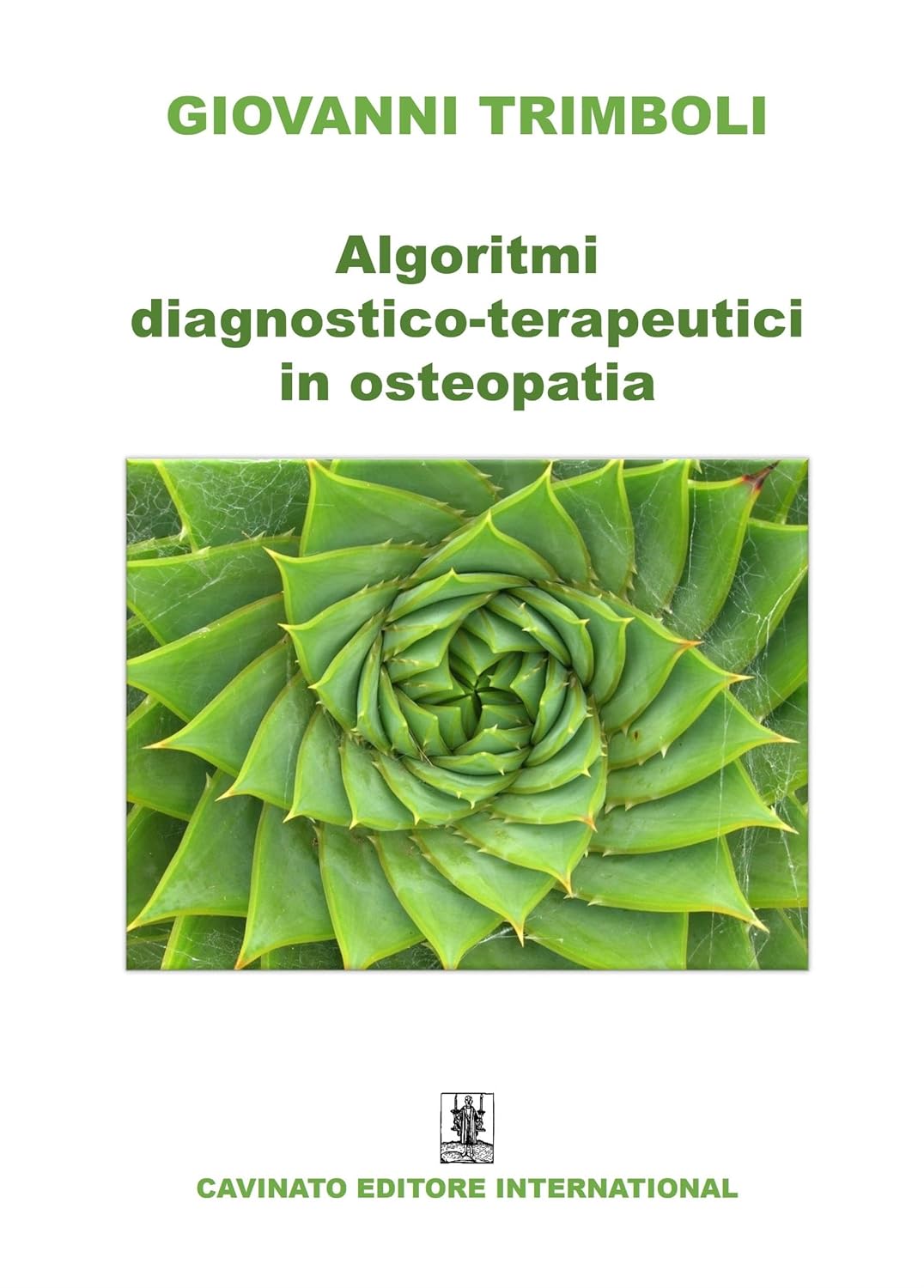 Algoritmi diagnostico-terapeutici in osteopatia (Italian Edition)