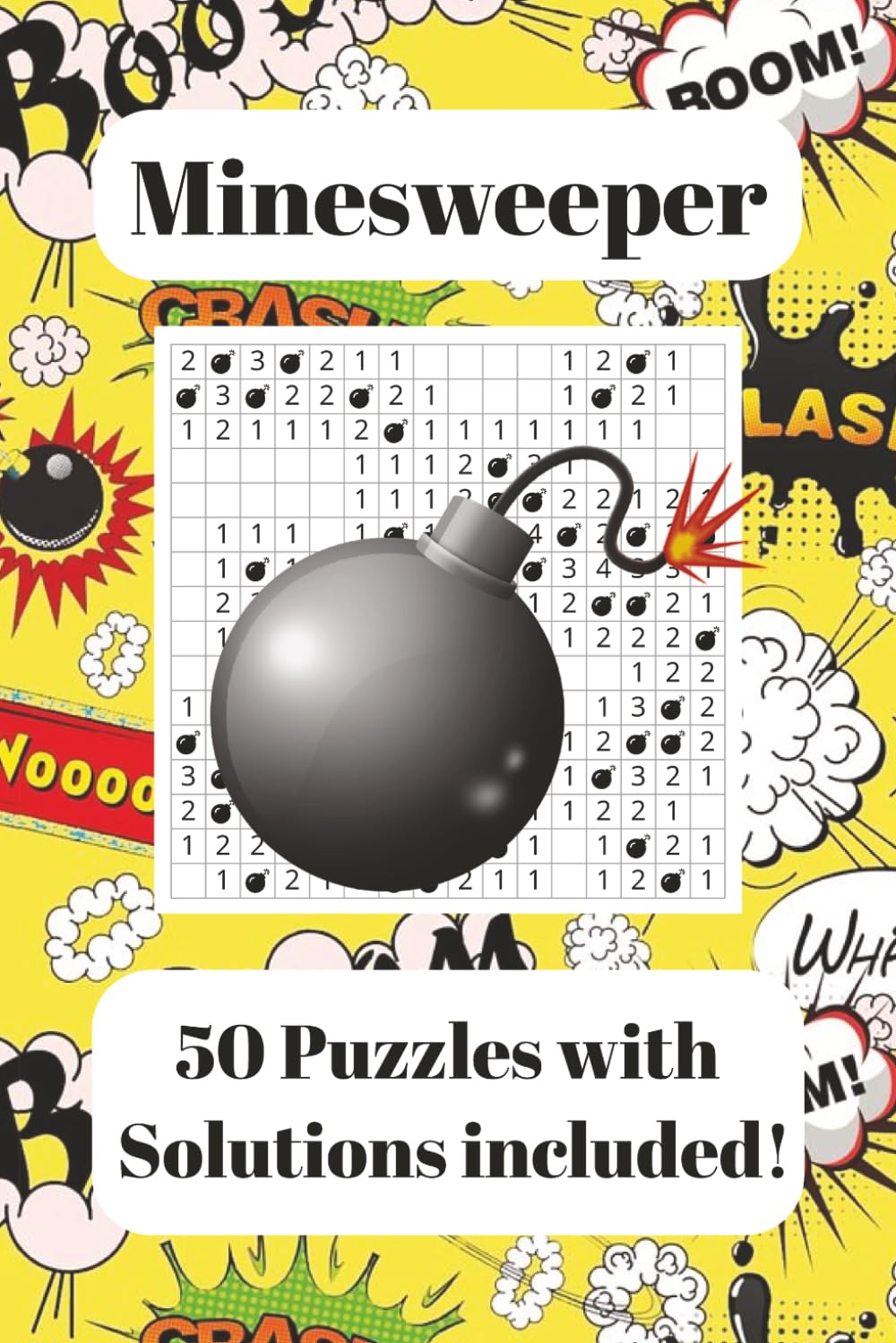 Minesweeper Puzzle Book: Minesweeper Puzzle Book: Mine Finder Puzzle Book with Easy to Read Print | 6x9 inches, 100 pages | 50 puzzles ... Gift for Vacations, Holidays and Free Times