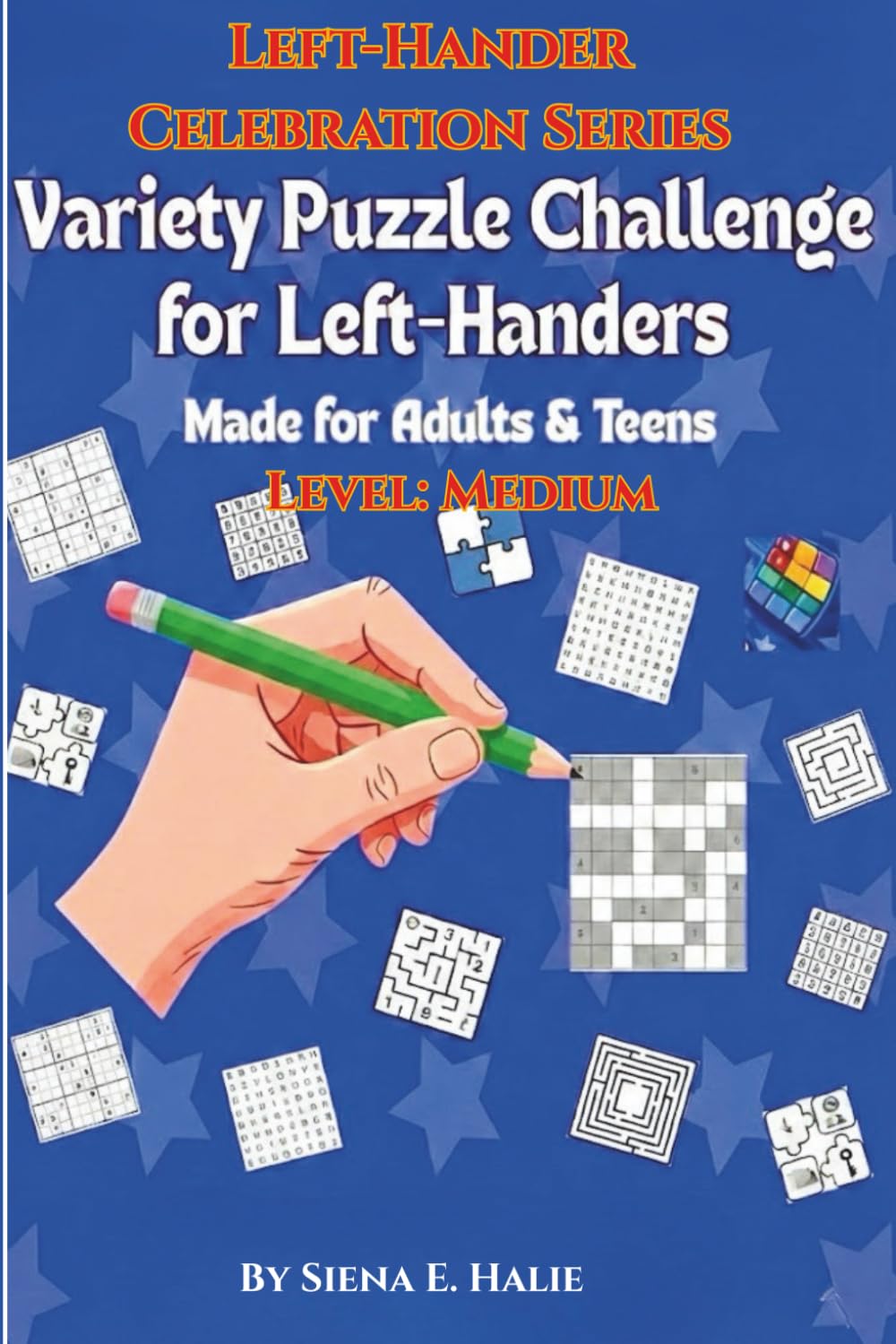Variety Puzzle Challenge for Left-Handers-Level: Medium: Left-hander Celebration Series-made for Adults and Teens