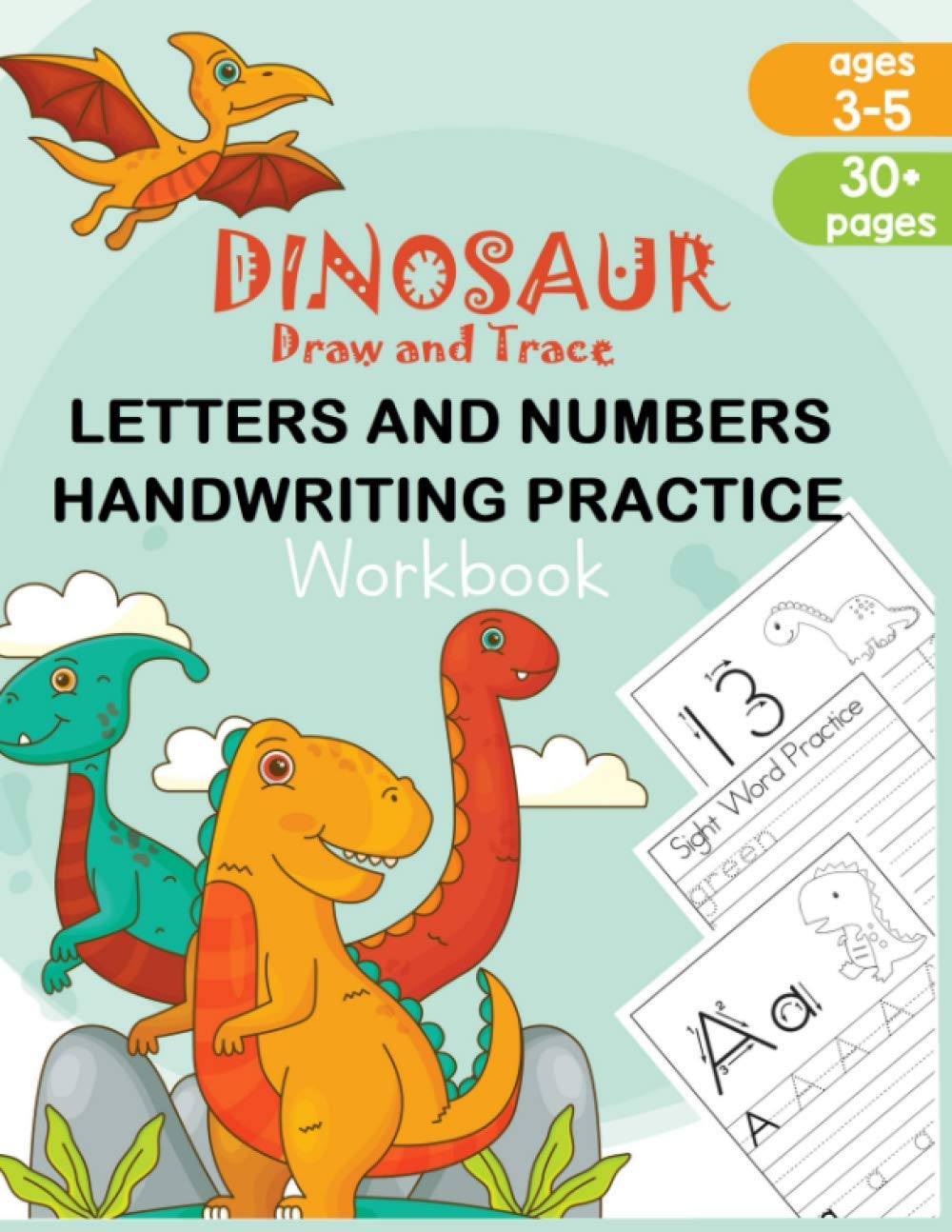 Dinosaur Draw and Trace Workbook: Numbers, Letters and Sight Word Practice Pages: 1 (DInosaurs Learn)
