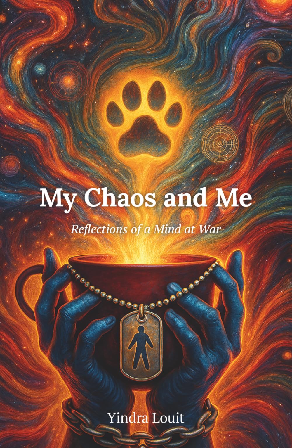 My Chaos and Me: Reflections of a Mind at War