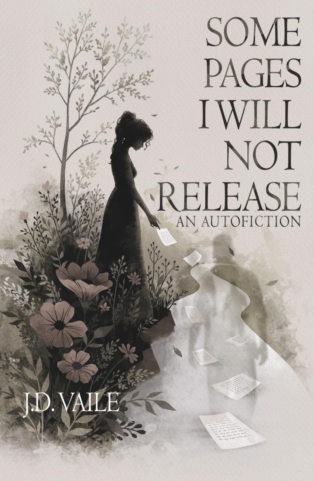 Some Pages I Will Not Release: An Autofiction