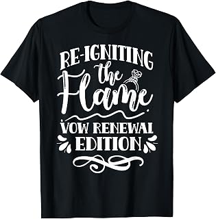 Wedding Vow Renewal Edition Marry Twice Quote Marriage T-Shirt