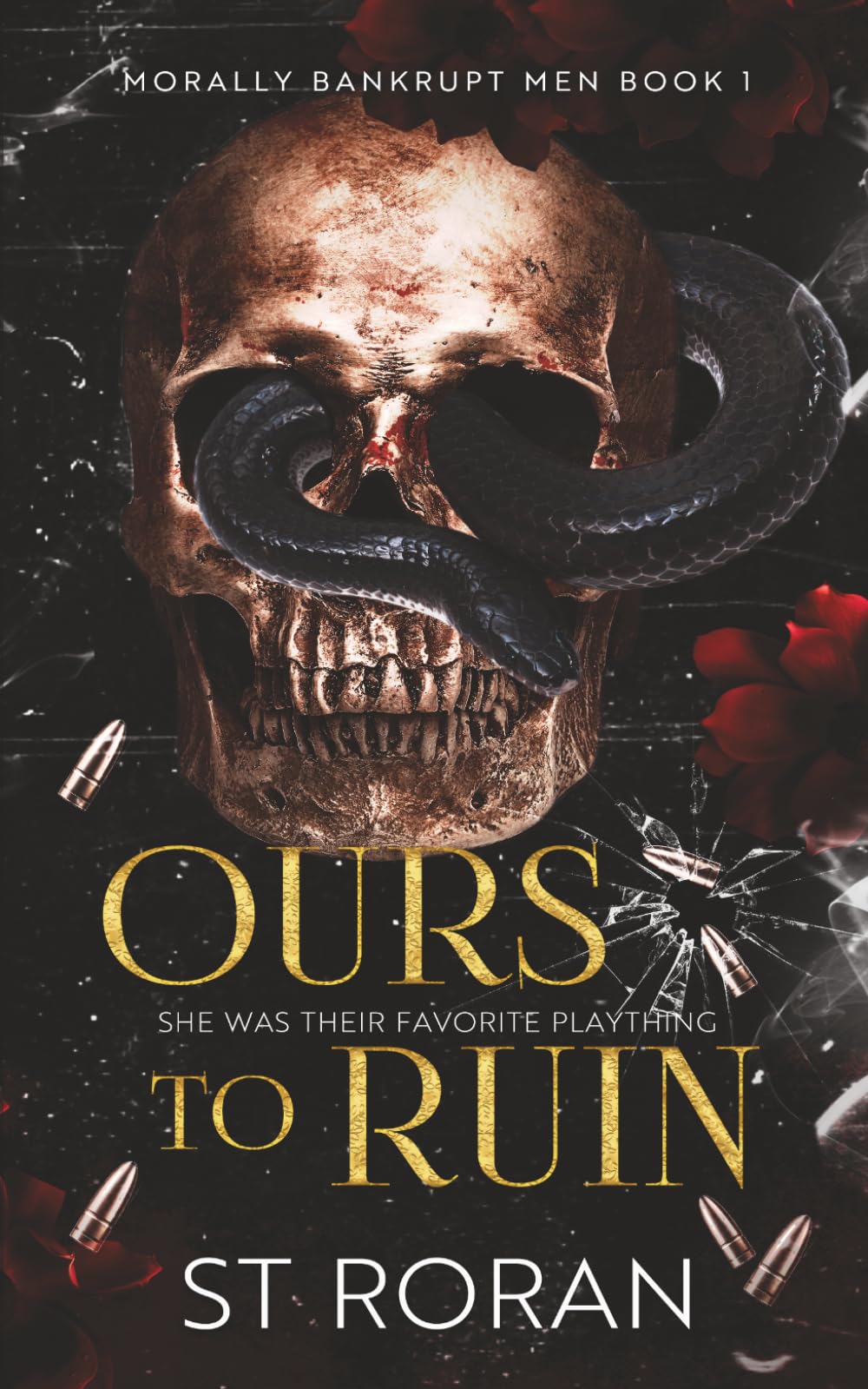 Ours To Ruin: A Pitch-black Dark Novel (Morally Bankrupt Men)