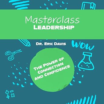 Masterclass Leadership Audiobook by Dr. Eric Davis episode artwork