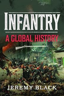 Infantry: A Global History