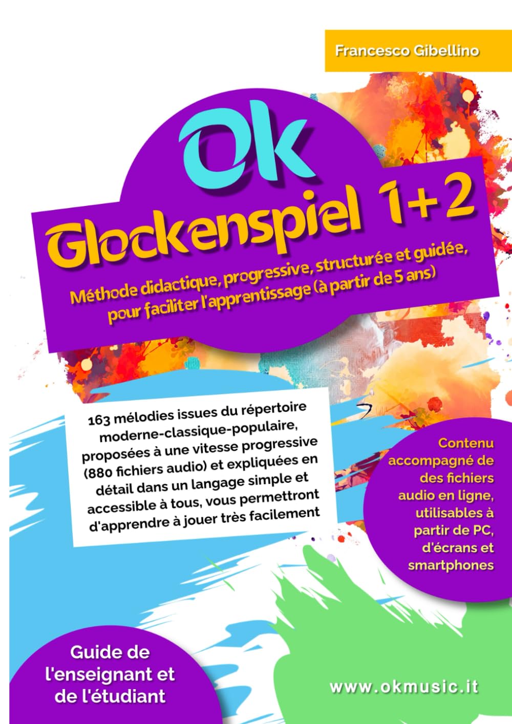 Ok Glockenspiel 1+2 volume unique: Méthode didactique, progressive, structurée et guidée, pour faciliter l'apprentissage (à partir de 5 ans). 163 mélodies proposées à vitesse progressive