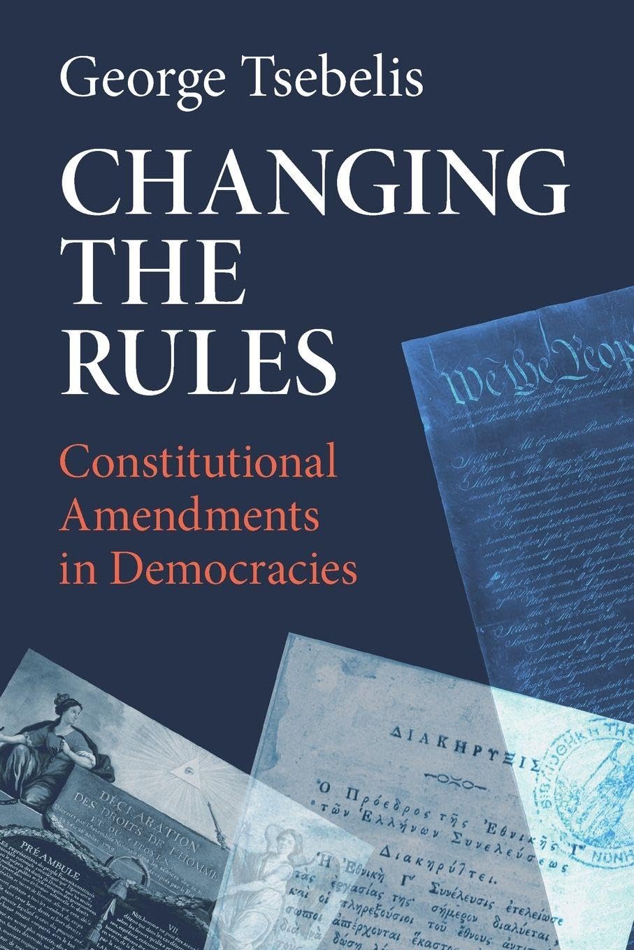 Changing the Rules: Constitutional Amendments in Democracies