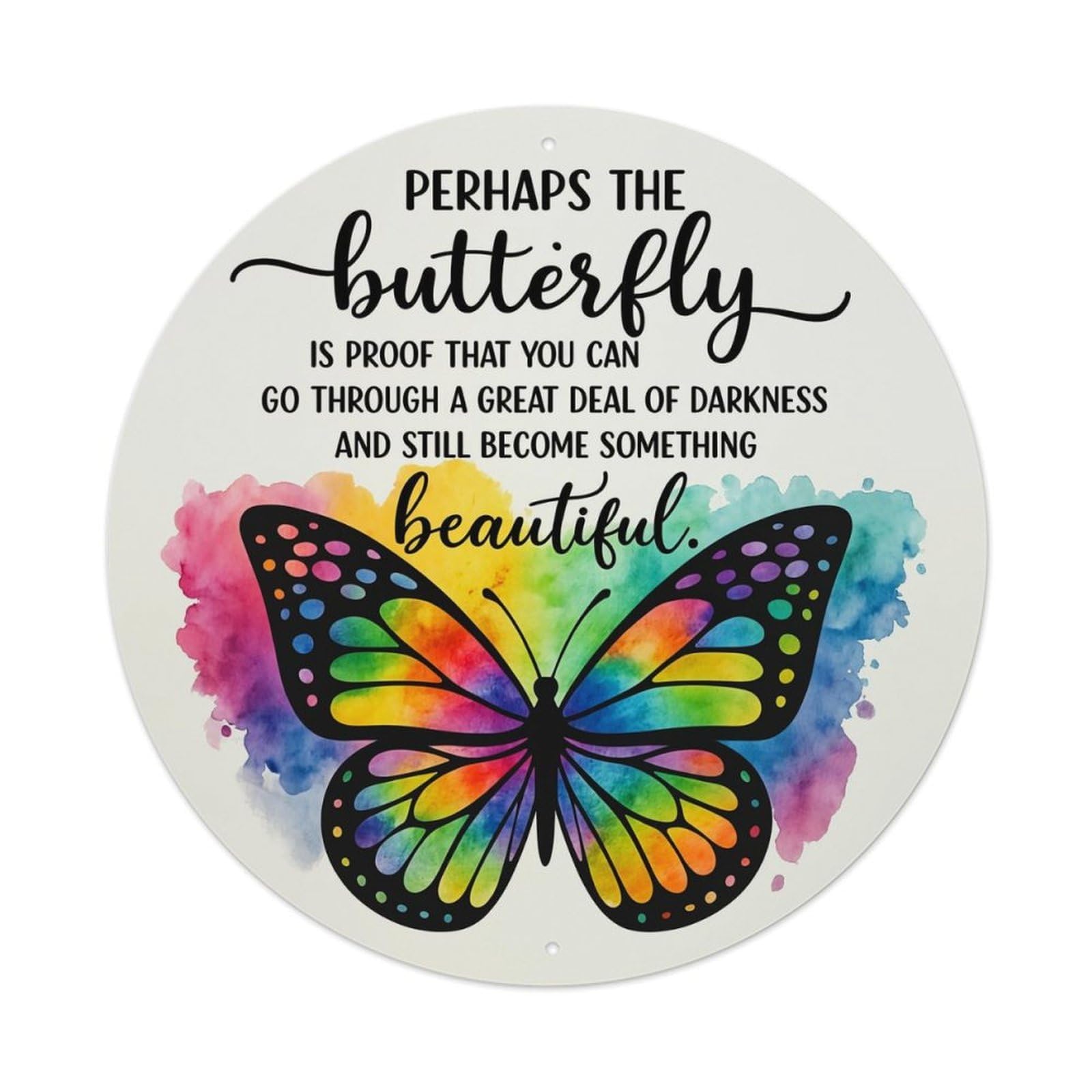 Rainbow Butterfly Inspirational Quote Art Retro Metal Tin Sign, Vintage Metal Poster for home, Gaming Room, Studio Workshop,Bar,Garage Wall Art Decor 8x8 inch