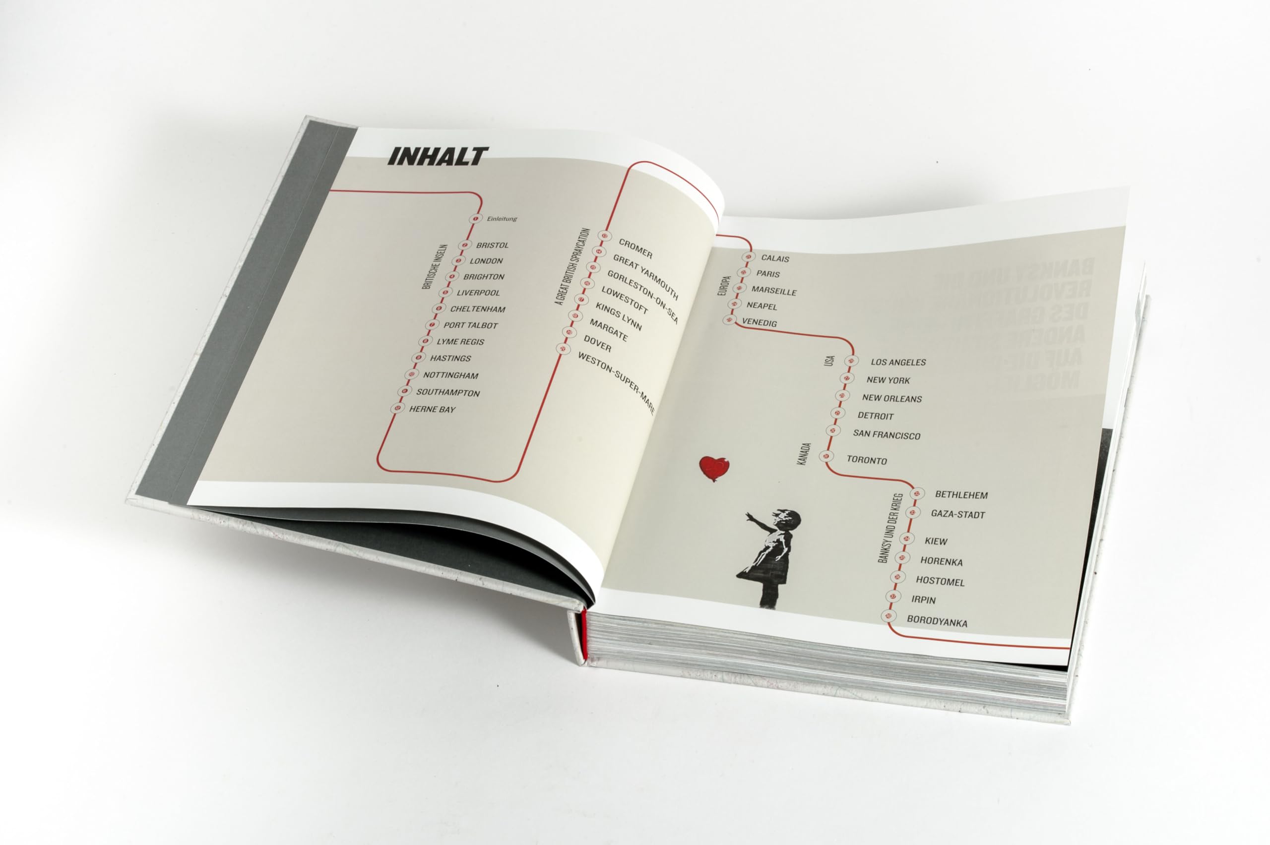 Banksy Global Guide: Orte, Werke, Stories - Interaktiver Bildband mit genauen Geo-Koordinaten für individuelle Besichtigungstouren der Graffitis