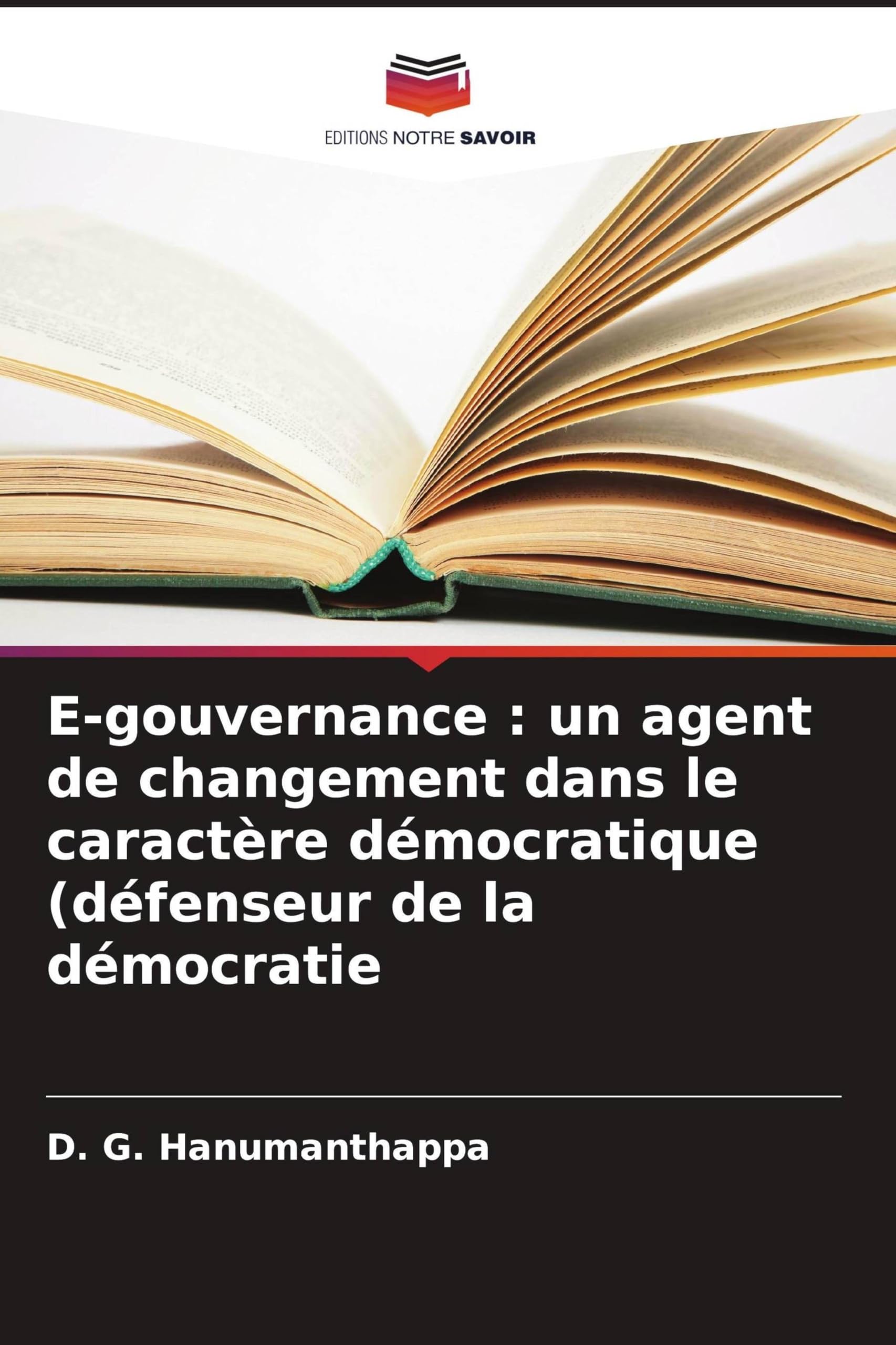 E-gouvernance: un agent de changement dans le caractère démocratique (défenseur de la démocratie