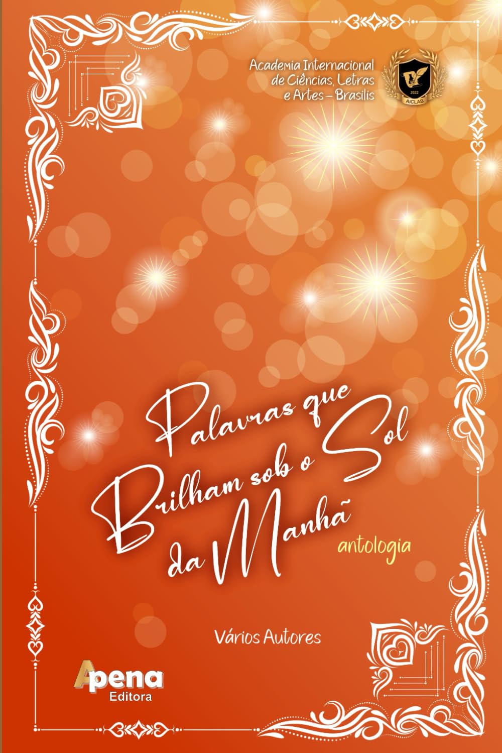 Palavras que Brilham sob o Sol da Manhã: Antologia AICLAB