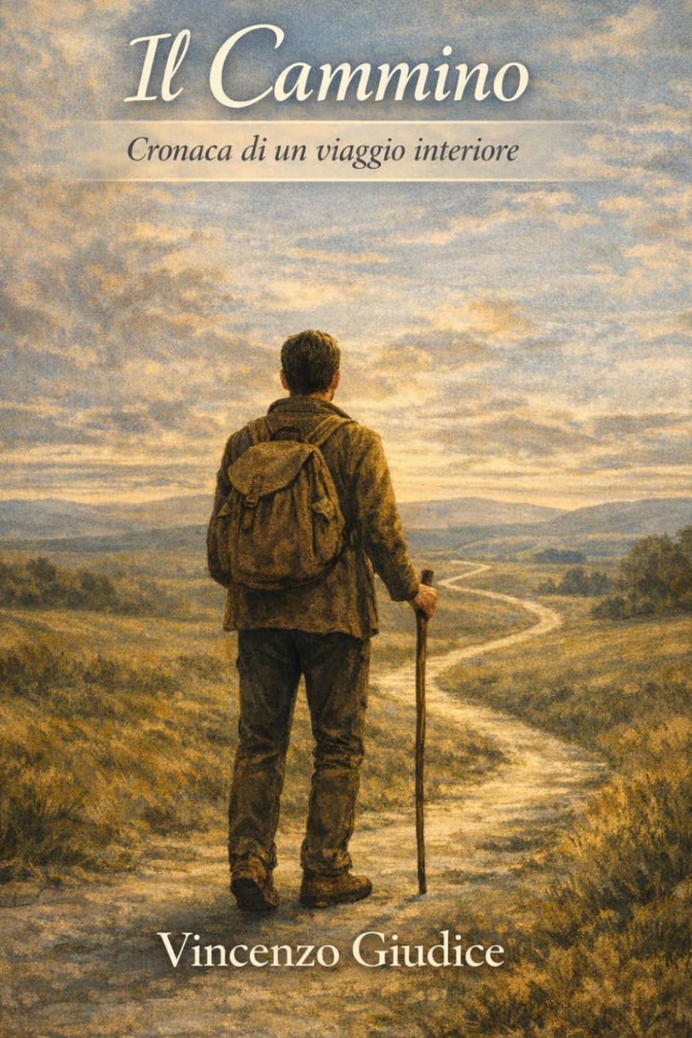 IL CAMMINO: Cronaca di un viaggio interiore (LAMA EDIZIONI)