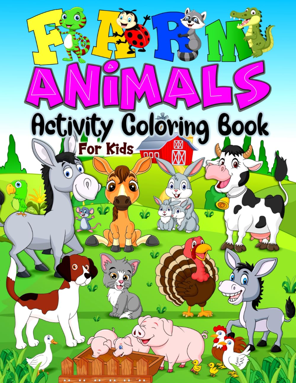 Farm Animals Activity Colorings Book For Kids: Fun And Easy 50 Different Farm animals coloring pages for kids. Every time enjoy and easy drawing pages Animals coloring pages.