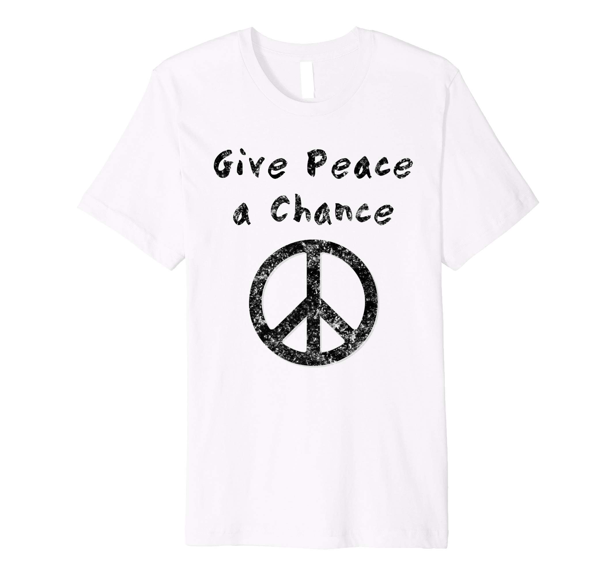 Progressive Peace Activist ApparelGive Peace a Chance Liberal Activist Protest Vintage T-Shirt